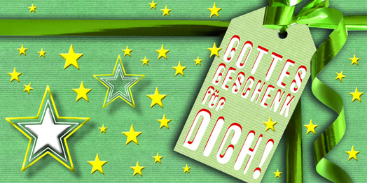 Gottes Geschenk fr dich!
