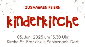Kinderkirche Schinznach-Dorf - zusammen feiern.